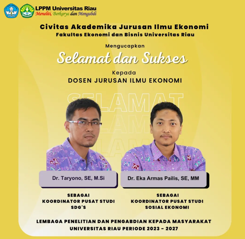 Selamat dan Sukses Dosen Jurusan Ilmu Ekonomi FEB UNRI sebagai Koordinator Pusat Studi LPPM UNRI