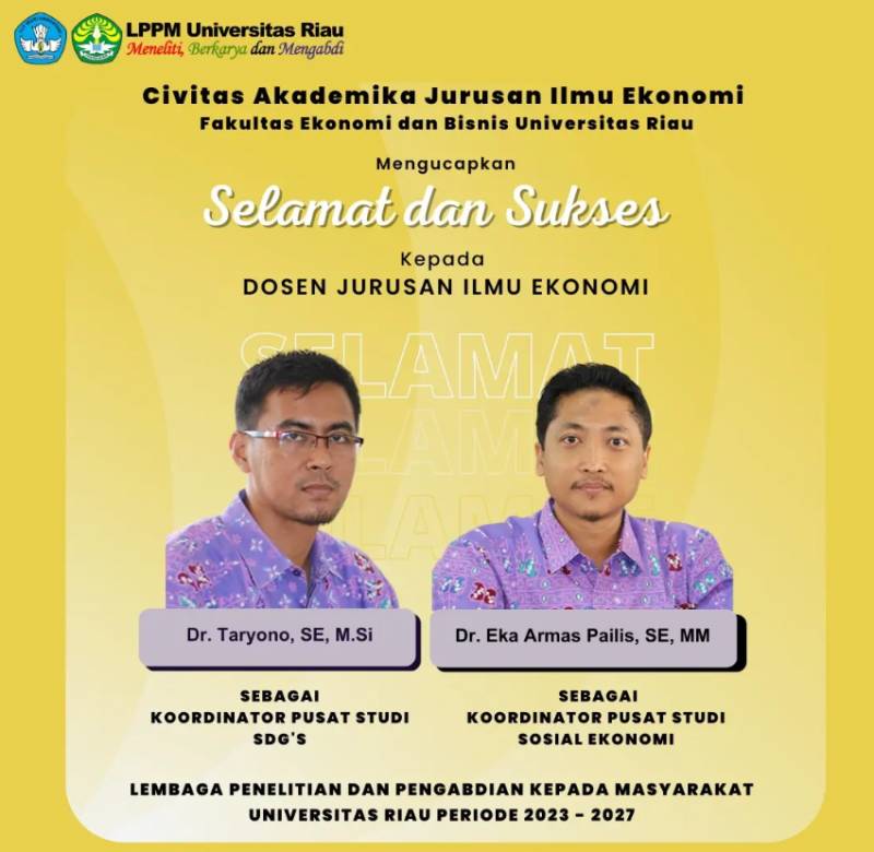 Selamat dan Sukses Dosen Jurusan Ilmu Ekonomi FEB UNRI sebagai Koordinator Pusat Studi LPPM UNRI