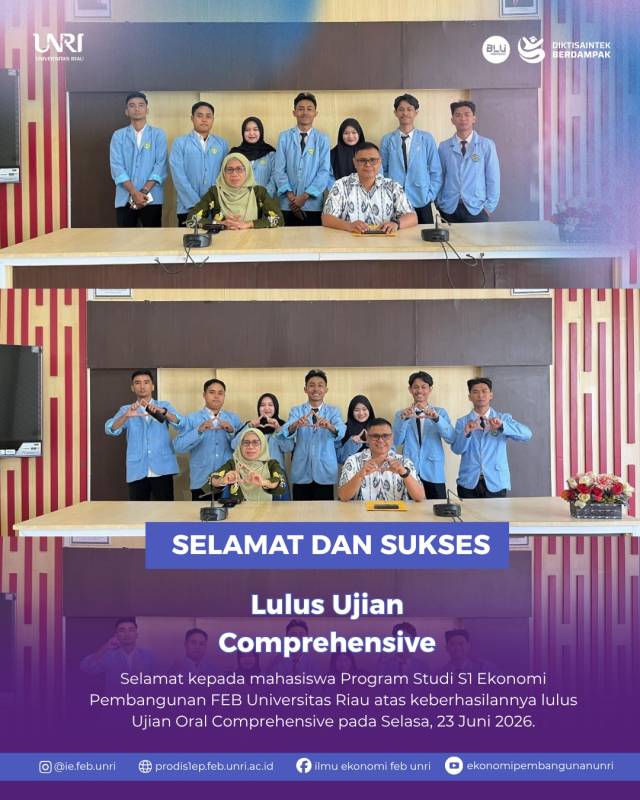 FINAL CHAPTER! DEVELOPMENT ECONOMICS STUDENTS OF FEB UNIVERSITAS RIAU COMPLETE THE ORAL COMPREHENSIVE EXAMINATION
