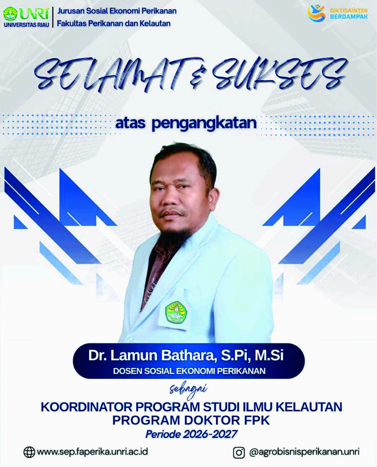 Selamat dan Sukses Atas Pengangkatan Dr. Lamun Bathara, S.Pi., M.Si Menjadi Koordinator Program Studi Ilmu Kelautan Program Doktor FPK Universitas Riau