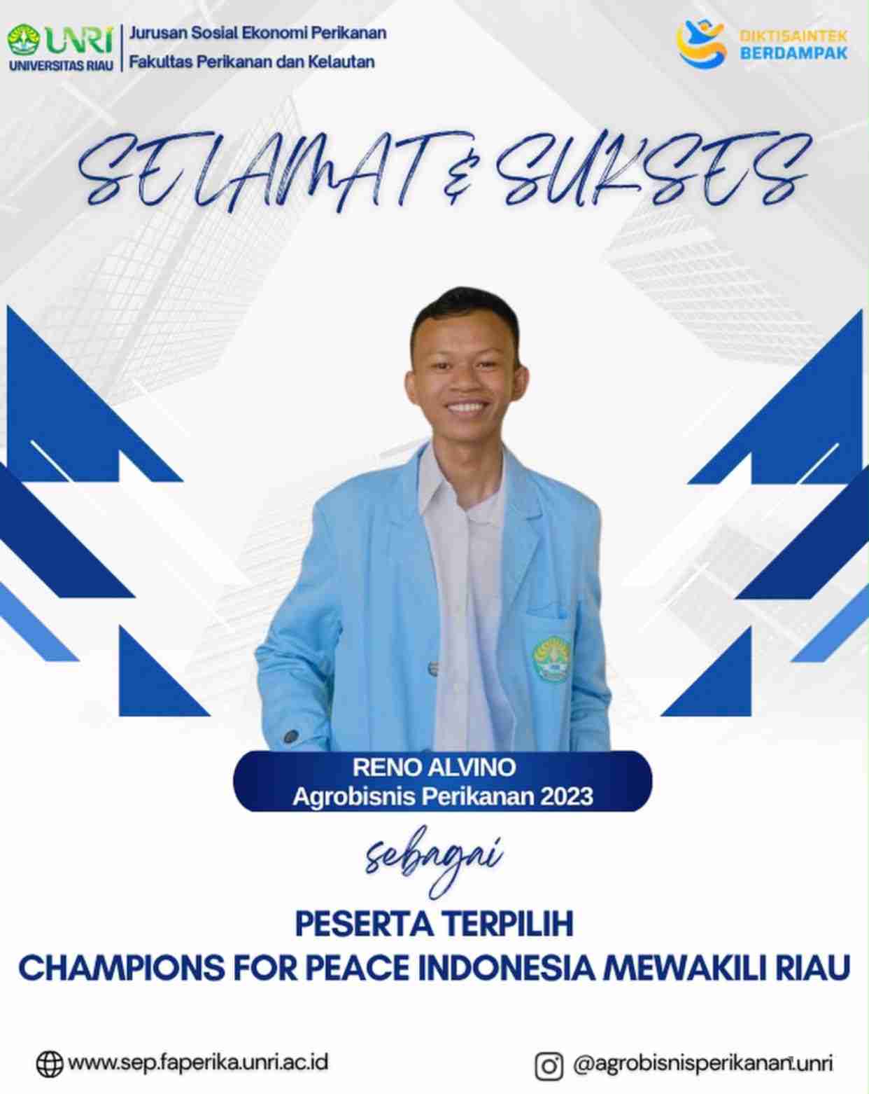 Selamat dan Sukses kepada Reno Alvino sebagai Peserta Terpilih Champions for Peace Indonesia Mewakili Riau
