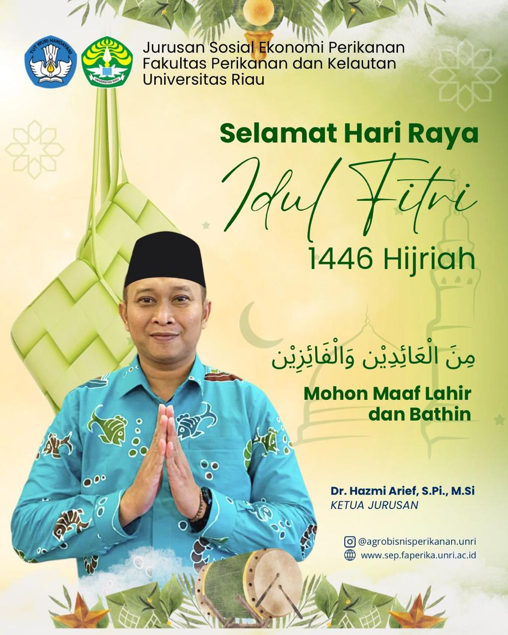 Jurusan Sosial Ekonomi Perikanan FPK Universitas Riau Mengucapkan Selamat Hari Raya Idulfitri 1446 H
