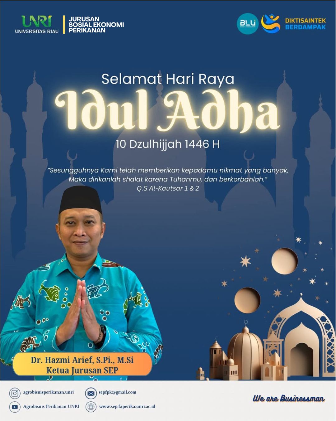 Sivitas Akademika Jurusan Sosial Ekonomi Perikanan FPK Universitas Riau Mengucapkan Selamat Hari Raya Idul Adha 1446 H