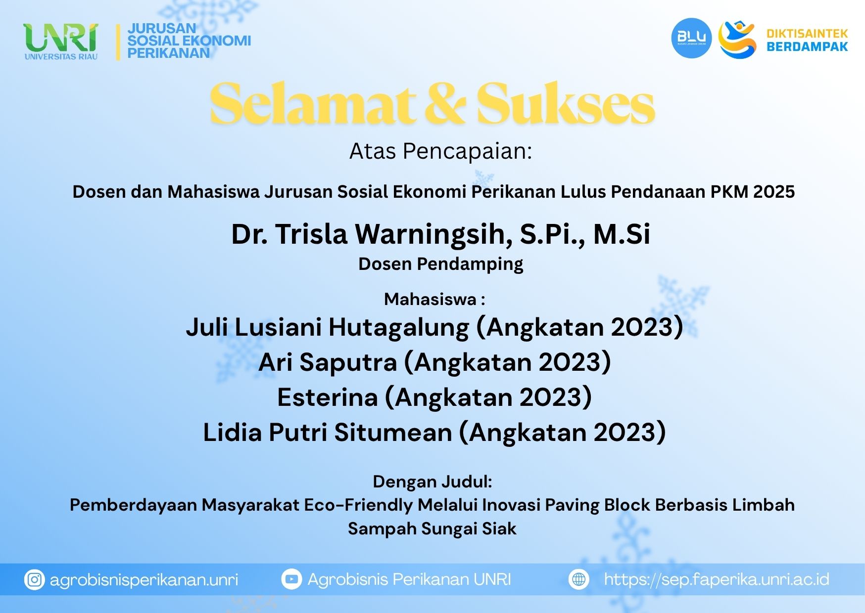 Pencapaian Gemilang Dosen dan Mahasiswa Jurusan Sosial Ekonomi Perikanan Universitas Riau: Mendapatkan Pendanaan PKM 2025
