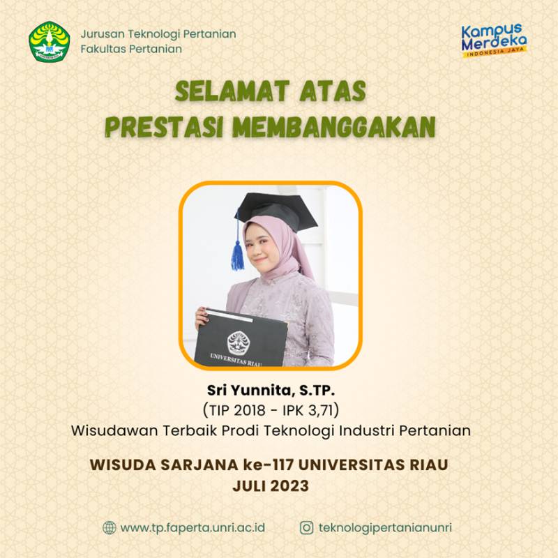 Bincang Bareng Wisudawan Terbaik Prodi Teknologi Industri Pertanian UNRI - Wisuda Juli 2023