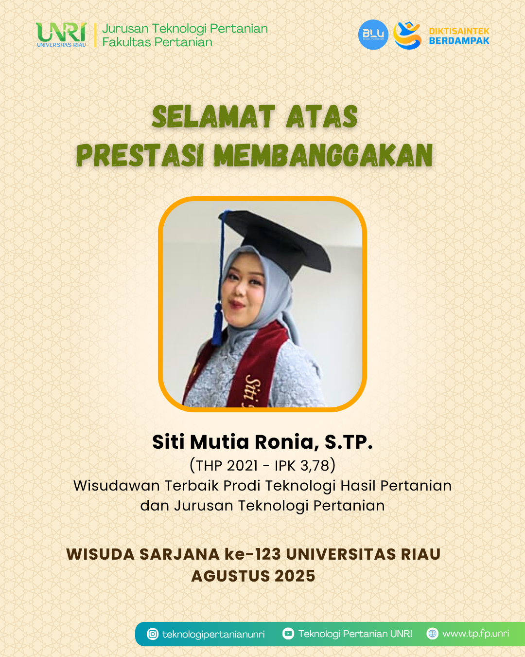 Wisudawan Terbaik Jurusan Teknologi Pertanian Pada Wisuda Sarjana ke-123 - Agustus 2025