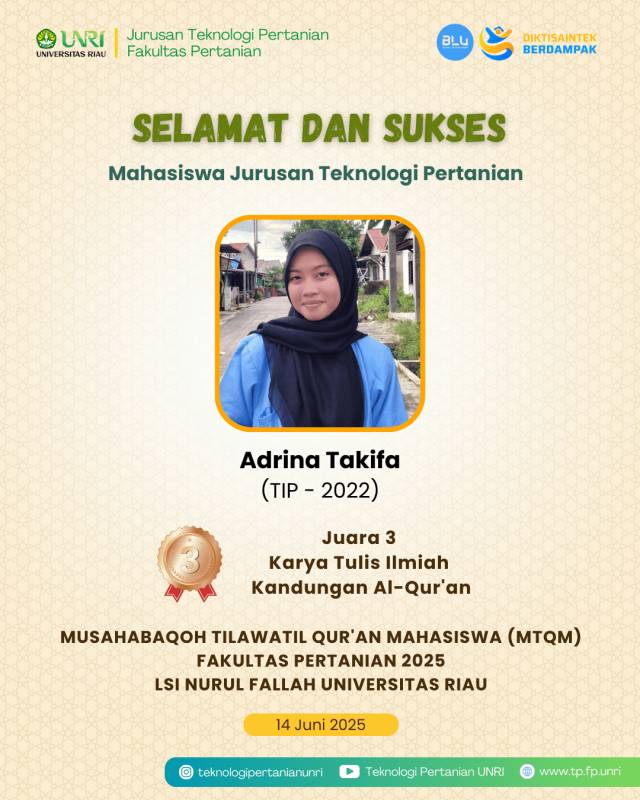 Selamat Mahasiswa TP Raih Juara 3 Karya Tulis Ilmiah Kandungan Al-Qur'an Pada MTQM Fakultas Pertanian 2025 oleh LSI Nurul Fallah Universitas Riau