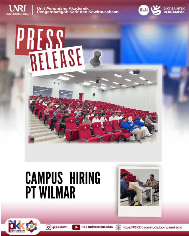 Campus Hiring PT. Wilmar bersama UPA PKK Universitas Riau