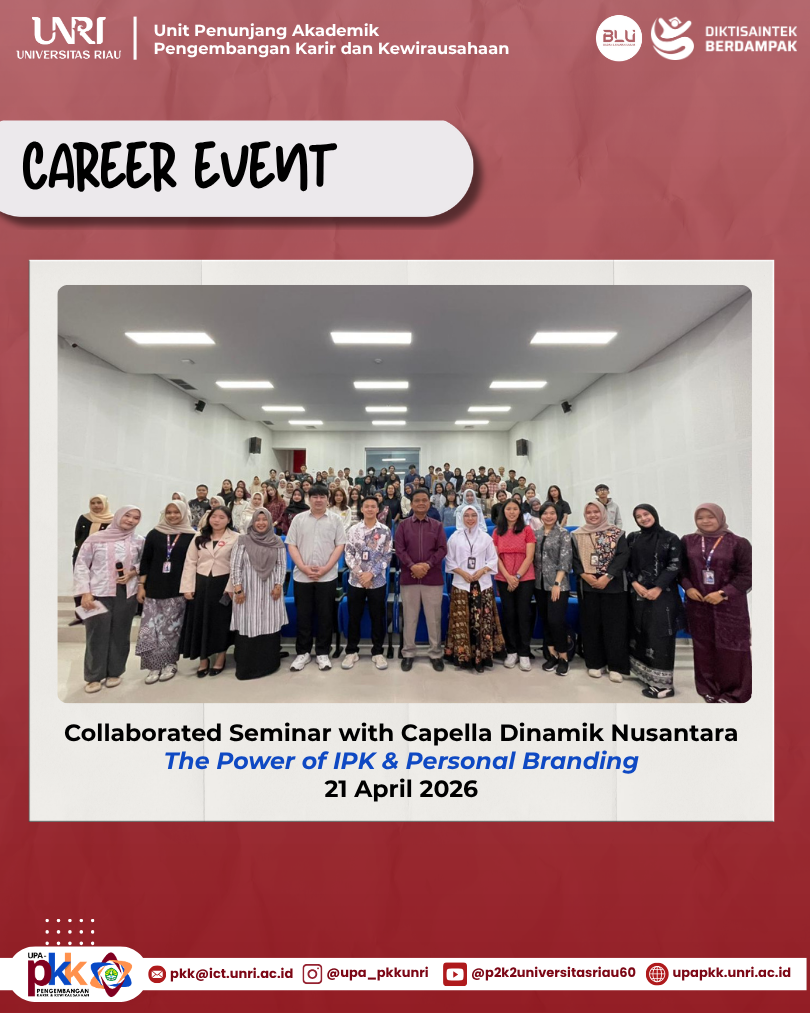 Seminar Karier UPA PKK Universitas Riau x Capella Dinamik Nusantara Bekali Mahasiswa dengan Kompetensi dan Personal Branding untuk Dunia Kerja