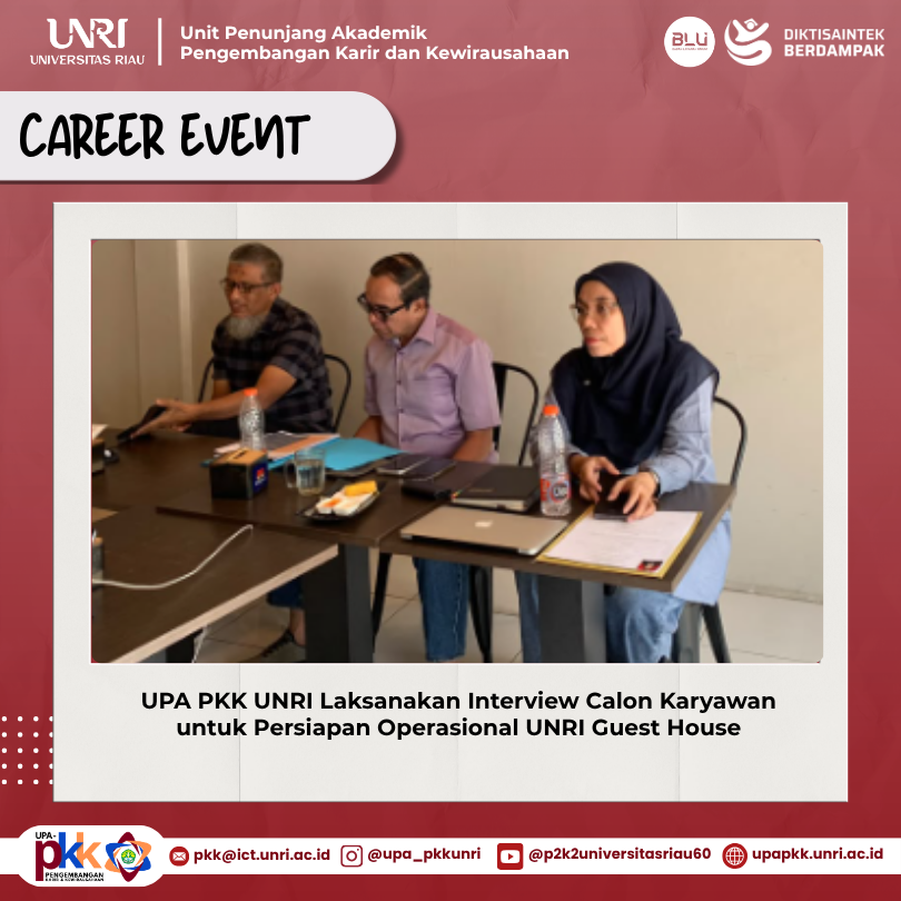 UPA PKK UNRI Laksanakan Interview Calon Karyawan  untuk Persiapan Operasional UNRI Guest House