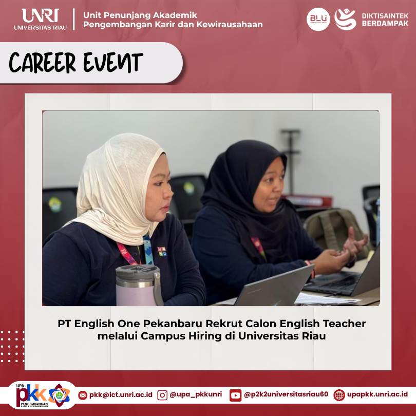 PT English One Pekanbaru Rekrut Calon English Teacher melalui Campus Hiring di Universitas Riau