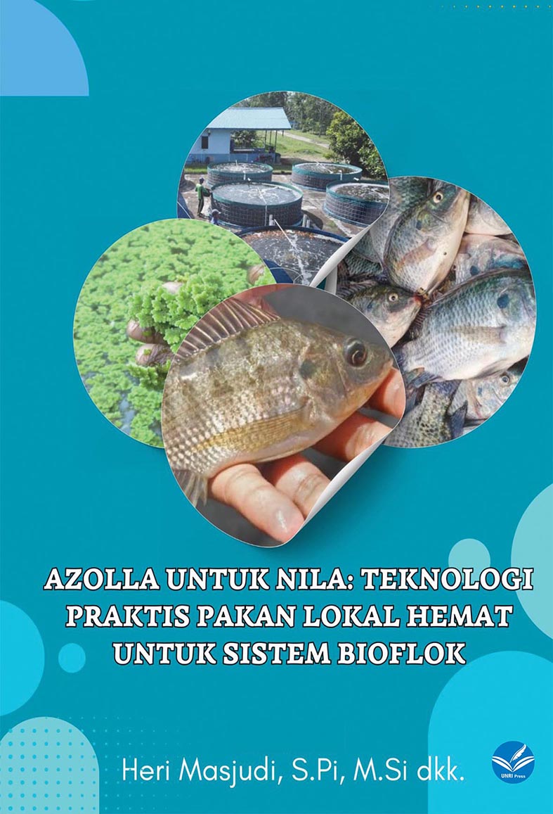 AZOLLA UNTUK NILA:  TEKNOLOGI PRAKTIS PAKAN LOKAL HEMAT  UNTUK SISTEM BIOFLOK