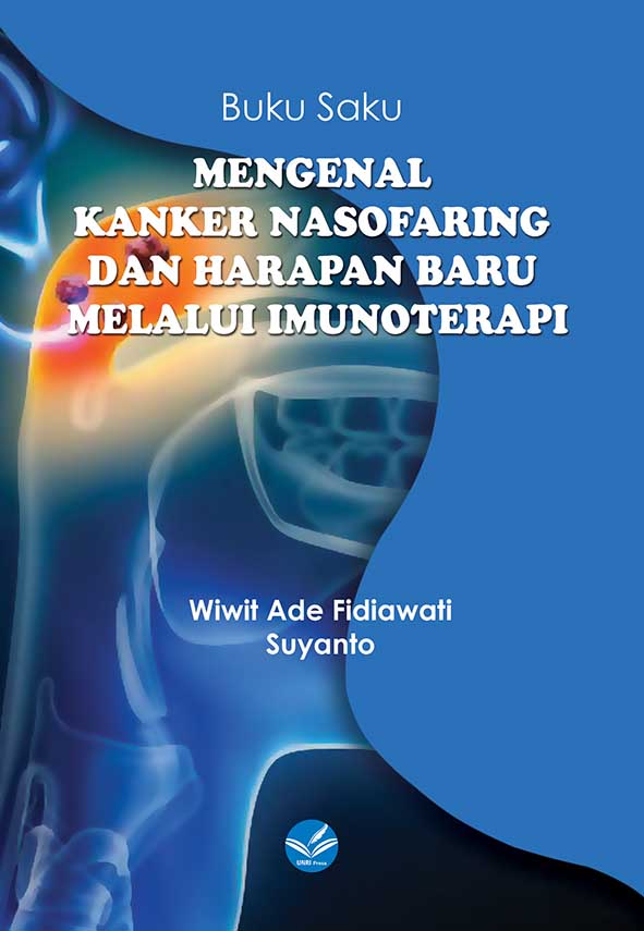 Buku Saku MENGENAL KANKER NASOFARING  DAN HARAPAN BARU  MELALUI IMUNOTERAPI
