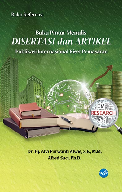 Buku Pintar Menulis Disertasi dan Artikel Publikasi Internasional Riset Pemasaran