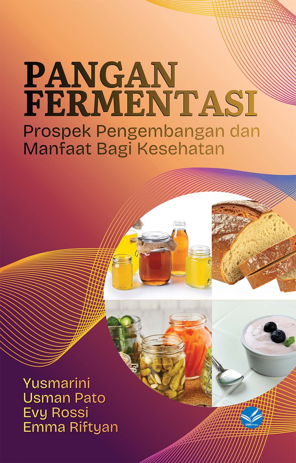 PANGAN FERMENTASI: Prospek Pengembangan  dan Manfaat Bagi Kesehatan
