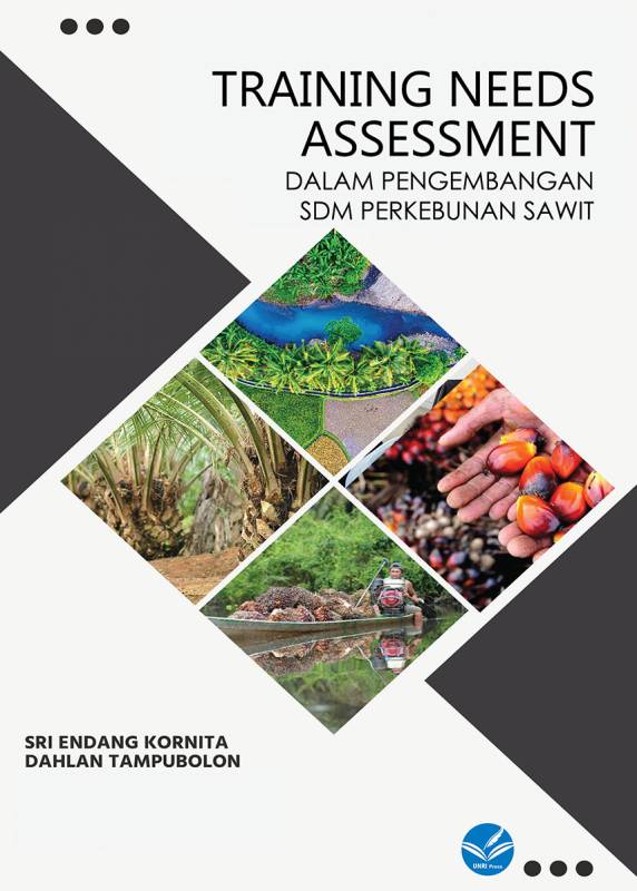 TRAINING NEEDS ASSESSMENT DALAM PENGEMBANGAN SDM PERKEBUNAN SAWIT