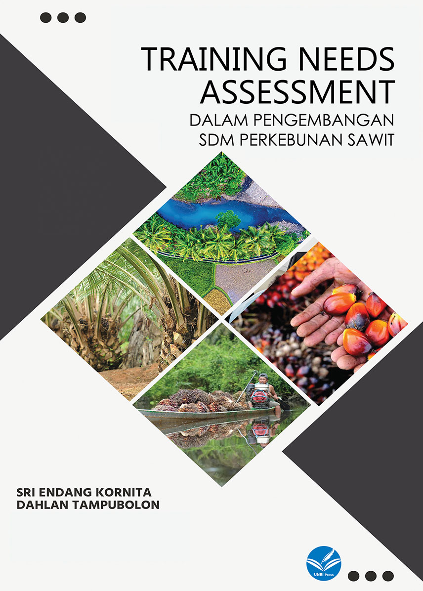 TRAINING NEEDS ASSESSMENT DALAM PENGEMBANGAN SDM PERKEBUNAN SAWIT