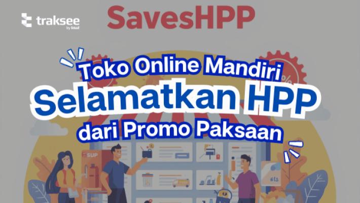 Toko Online Mandiri Selamatkan HPP dari Promo Paksaan