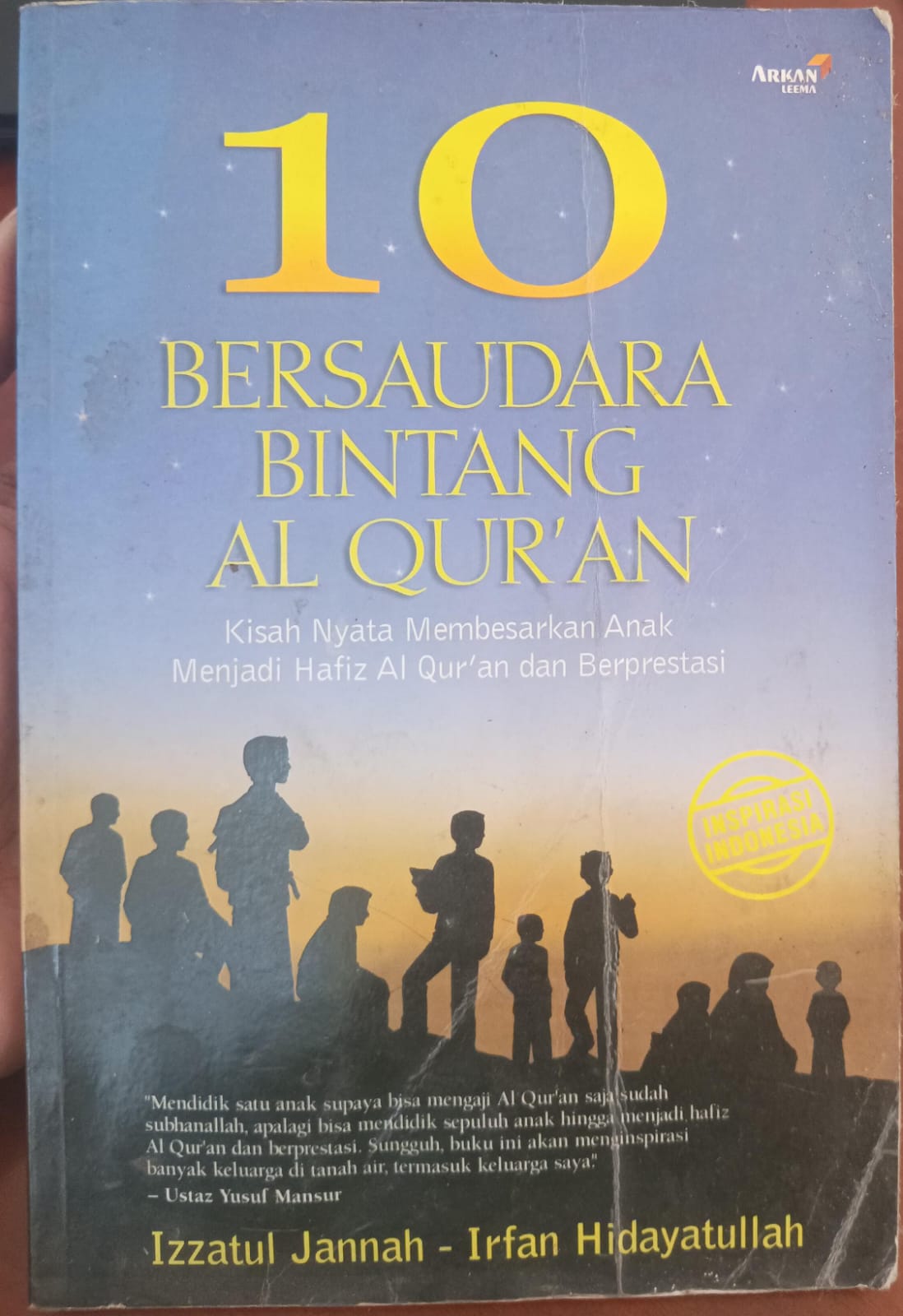 10 bersaudara bintang Al-Qur'an: kisah nyata membesarkan anak menjadi hafiz Al-Qur'an dan berprestasi