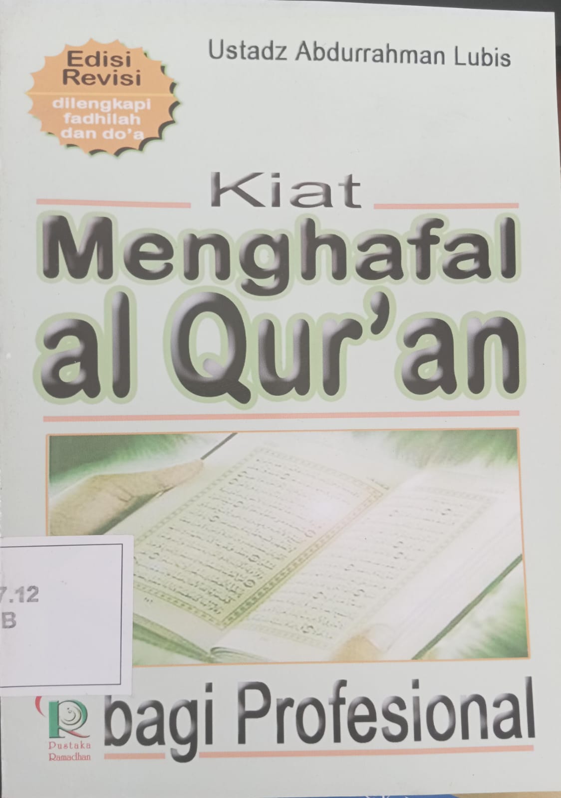 Kiat menghafal Al-Qur'an bagi profesional