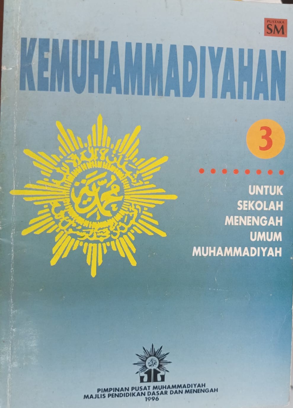 Kemuhammadiyahan: untuk sekolah menengah umum Muhammadiyah kelas 3
