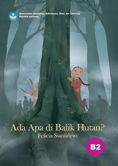 Ada apa di balik hutan?