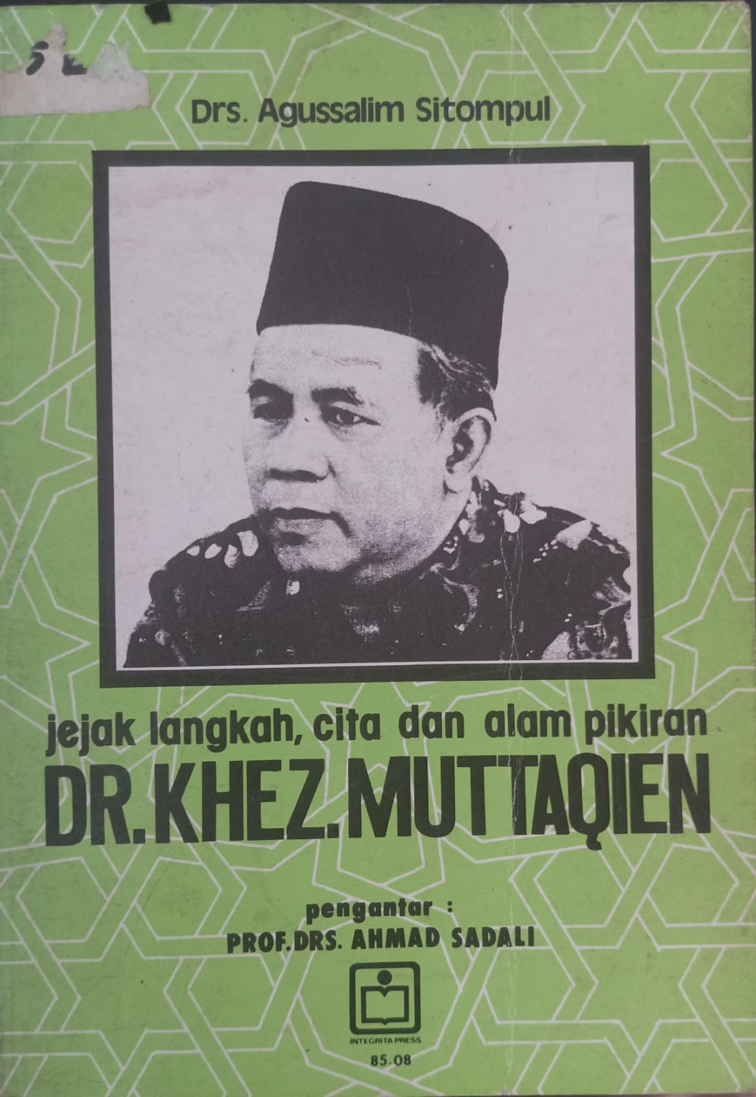 Jejak, langkah, cita, dan alam pikiran DR. Khez. Muttaqien