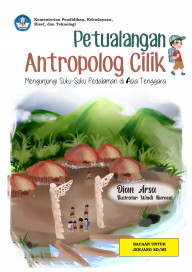 Petualangan antropolog cilik
