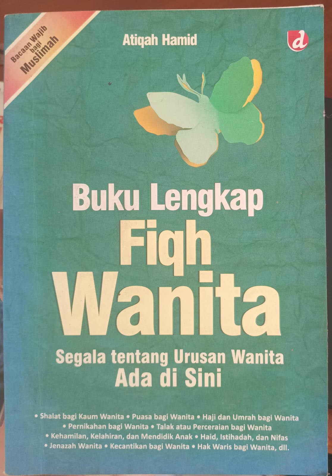 Buku lengkap fiqh wanita: segala tentang urusan wanita ada di sini