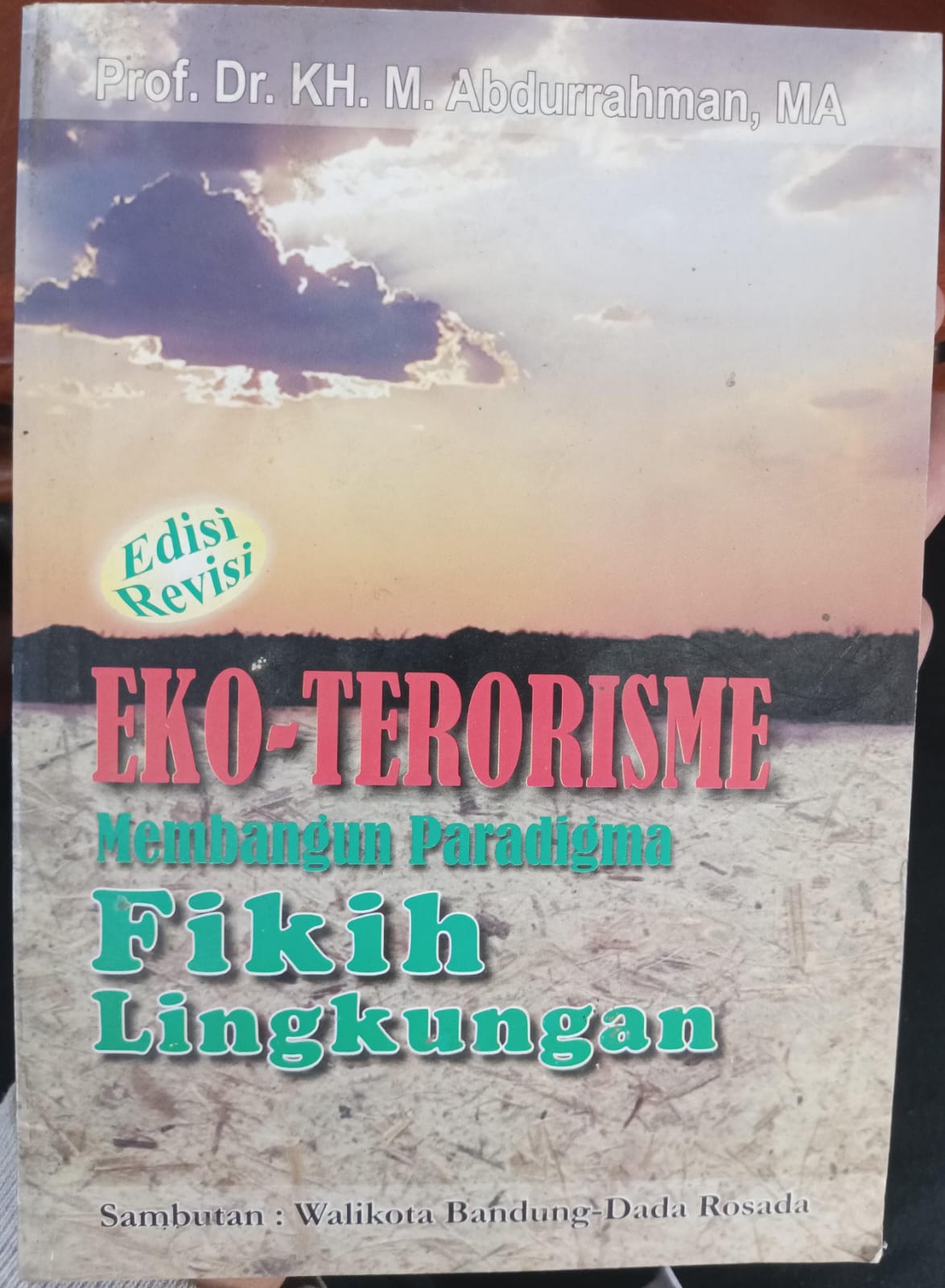 Eko-terorisme: membangun paradigma fikih lingkungan