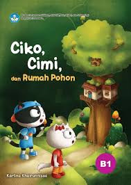 Ciko, Cimi, dan rumah pohon
