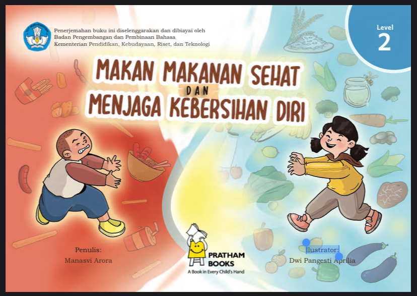 Makan makanan sehat dan menjaga kebersihan diri