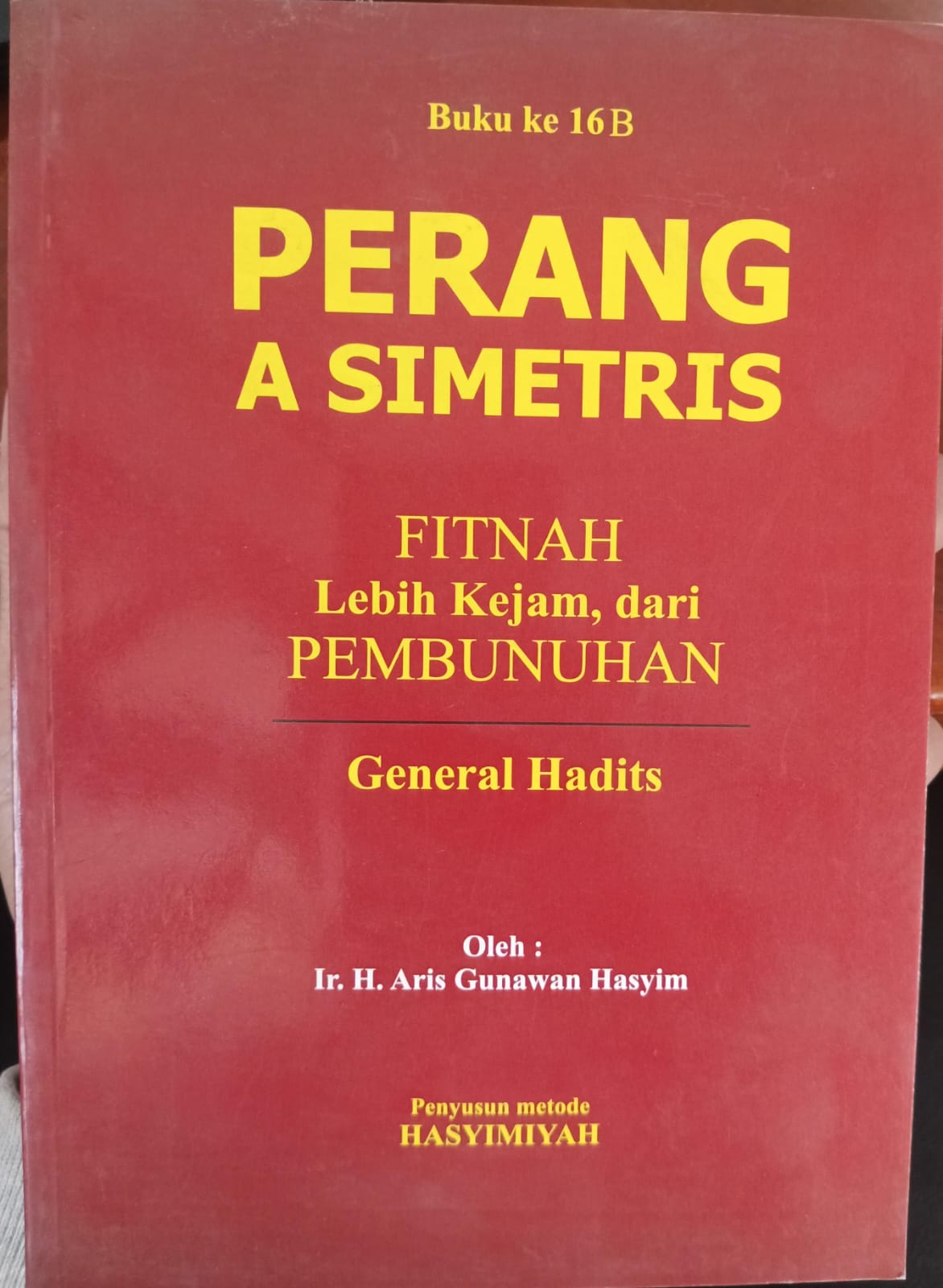 Perang a simetris: fitnah lebih kejam, dari pembunuhan