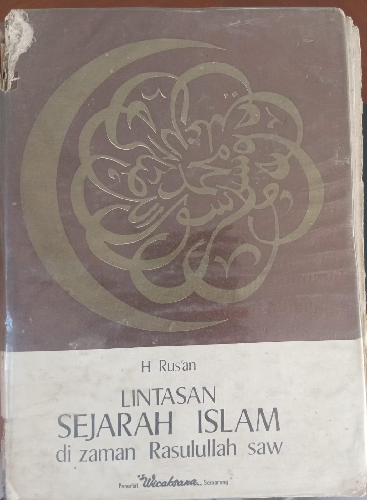 Lintasan sejarah Islam di zaman Rasulullah saw