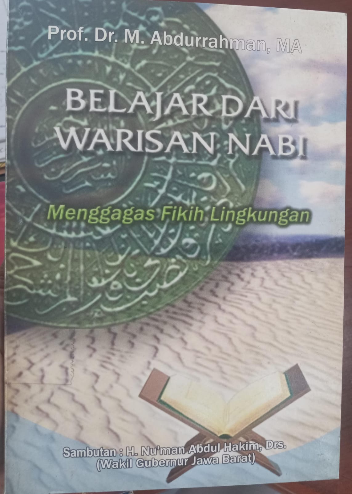 Belajar dari warisan nabi: menggagas fikih lingkungan
