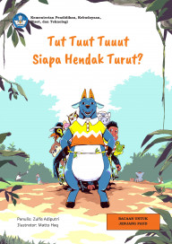 Tut tuut tuuut siapa hendak turut?