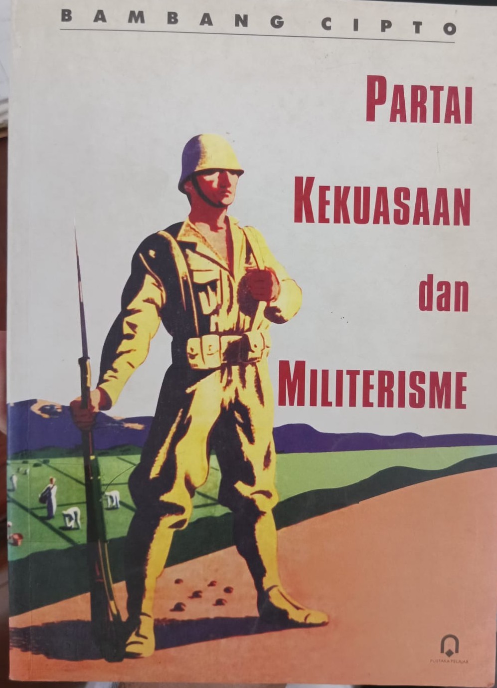 Partai Kekuasaan dan Militerisme