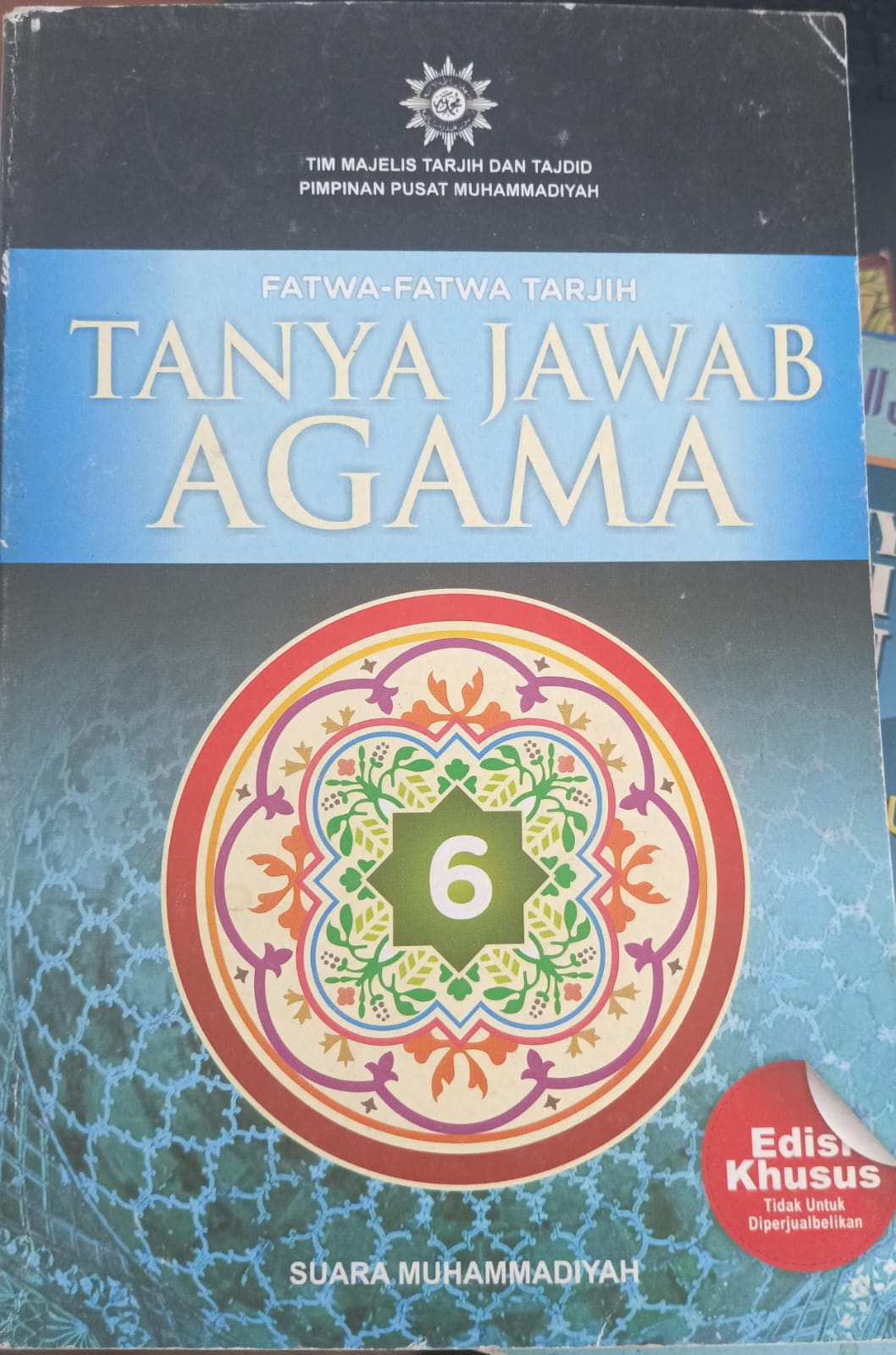 Fatwa-fatwa Tarjih: tanya jawab agama jilid 6