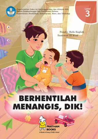 Berhentilah menangis, dik!