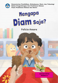 Mengapa diam saja?