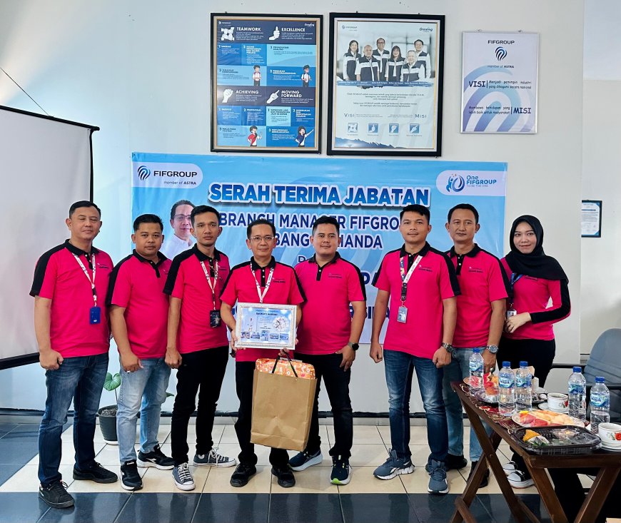 Sertijab Branch Manager FIFGROUP Cabang Kalianda: Semangat Baru, Harapan Baru