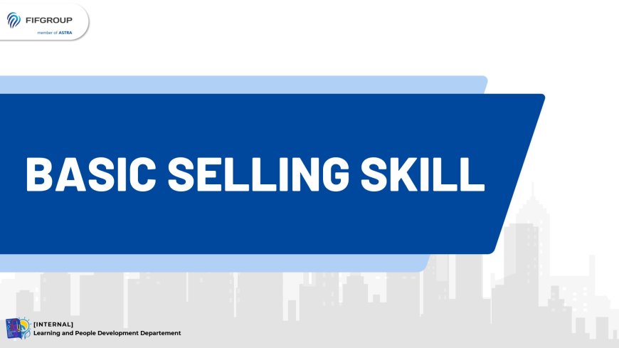 Pelatihan Basic Selling Skill FIFGROUP 2025