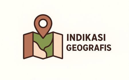 Indikasi Geografis: Aset HKI yang Menjadi Kekuatan Baru Ekonomi Lokal