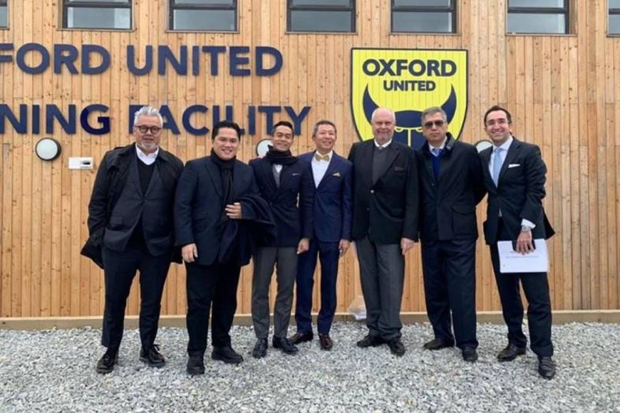 Erick Thohir Resmi Kuasai Oxford United, Ambil Alih Kepemilikan Penuh Klub Championship Inggris