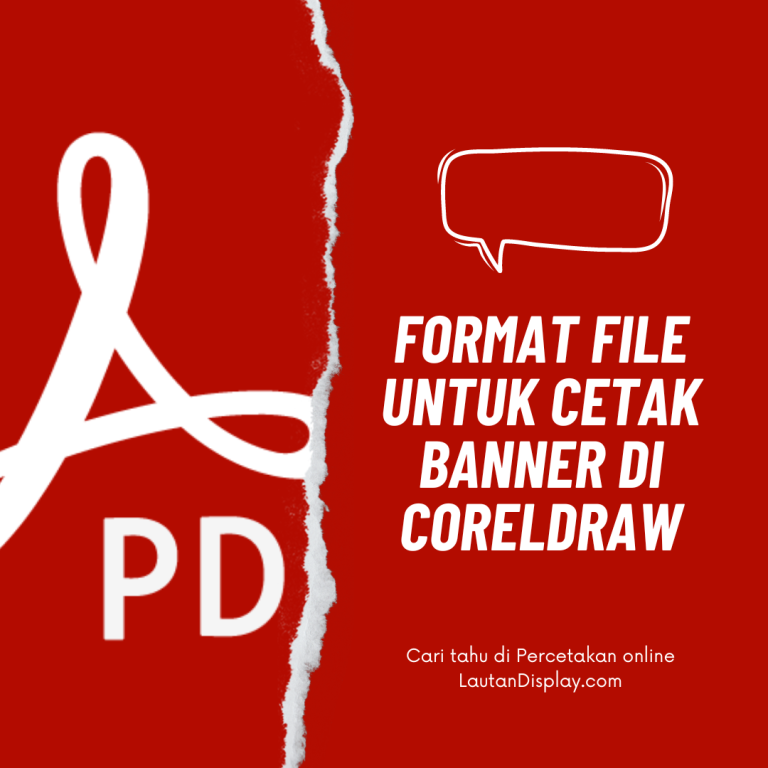 Format File Untuk Cetak Banner Di Coreldraw (2)