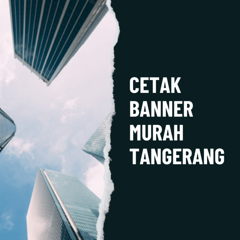 Cetak Banner Murah Tangerang