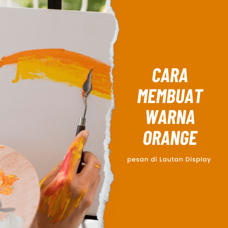 Cara Membuat Warna Orange