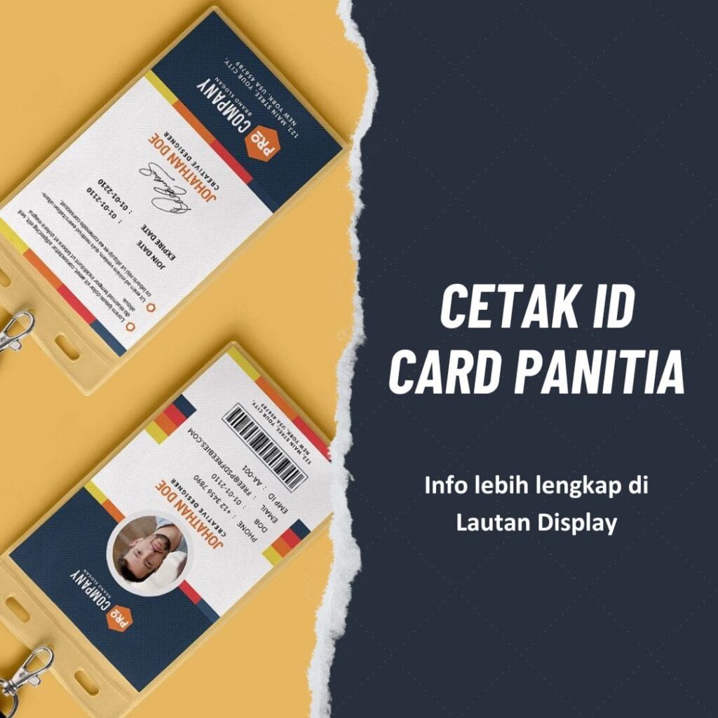 Cetak ID Card Panitia Lautan Display