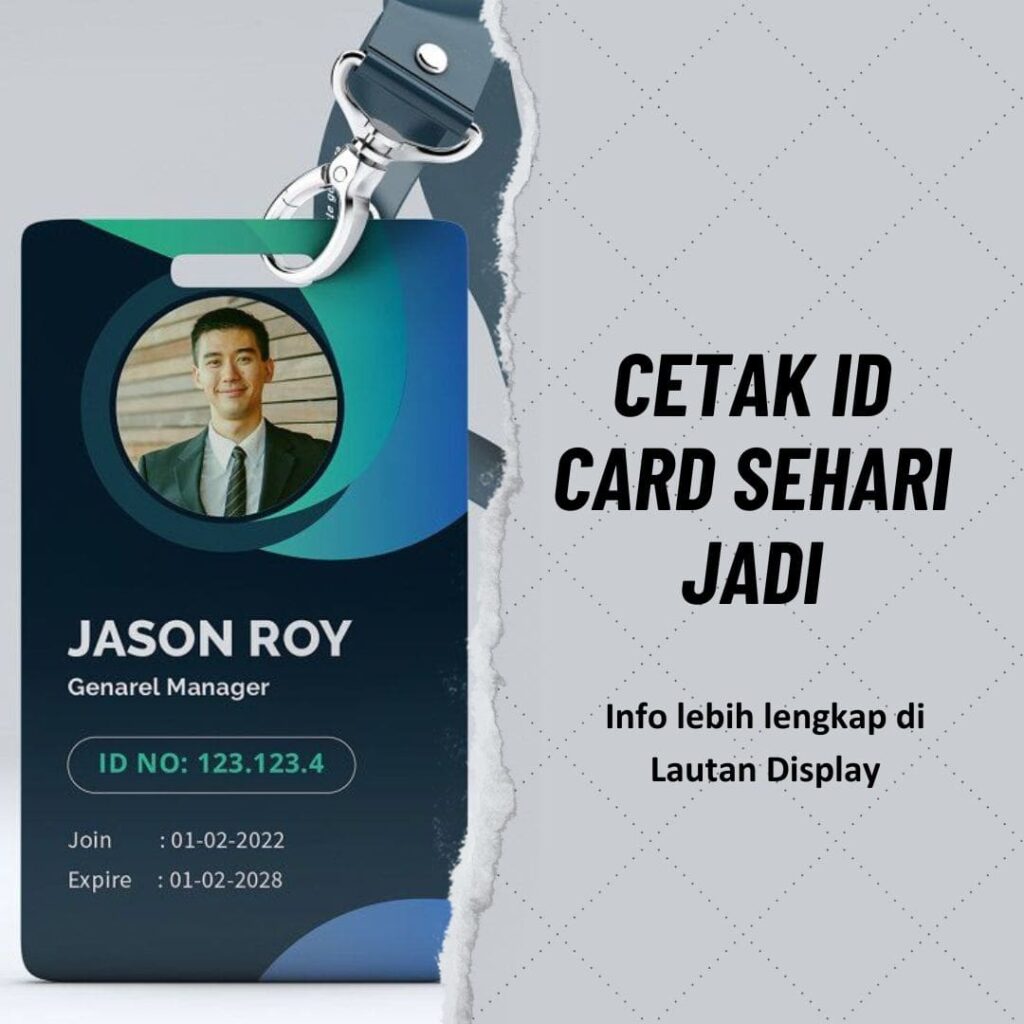 Cetak ID Card Sehari Jadi Lautan Display