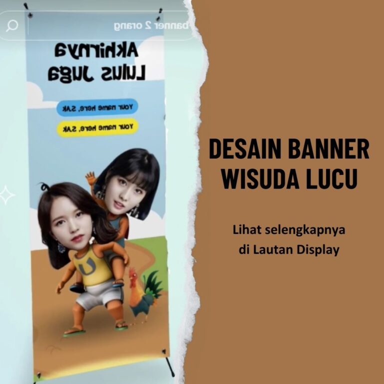 Desain Banner Wisuda Lucu Lautan Display